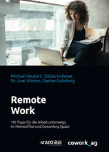 Lade das Bild in den Galerie-Viewer, Remote Work: 116 Tipps für die Arbeit unterwegs, im Homeoffice und Coworking Space
